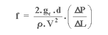 f = (2.gc.d) / (rho.V2) * (dP/dL)