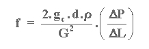 f = (2.gc.d.rho) / (G2) * (dP/dL)