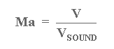 Ma = V / V_sound