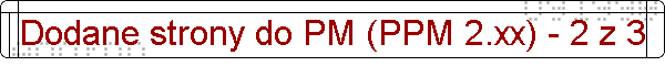 Dodane strony do PM (PPM 2.xx) - 2 z 3