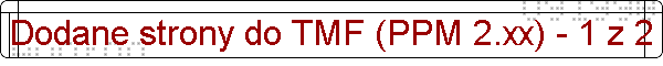 Dodane strony do TMF (PPM 2.xx) - 1 z 2